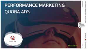 Quora Ads - A Performance Marketing course by Growth Hacking University and GrowthRocks