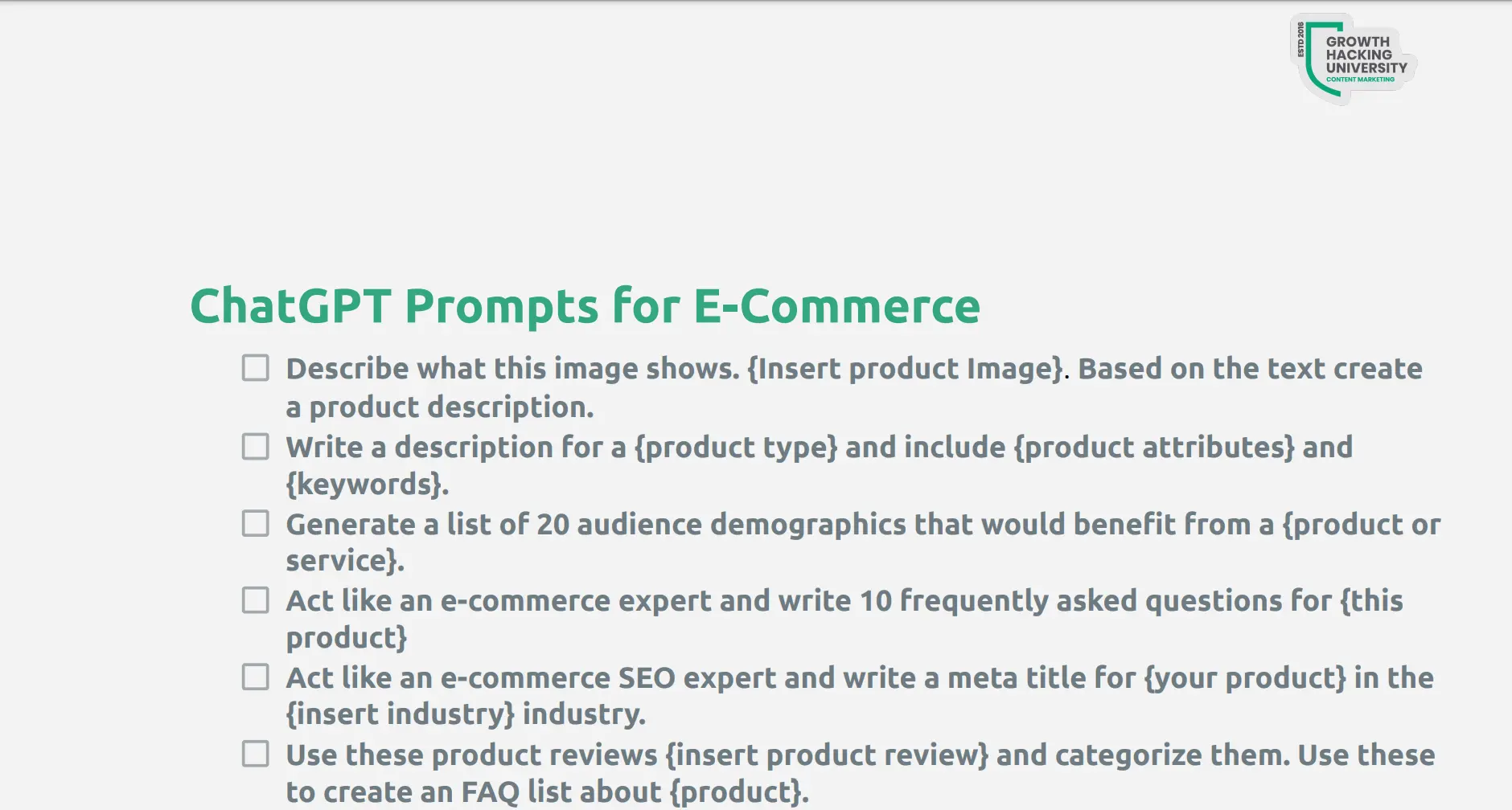 ChatGPT Prompts for Content Marketers 7 pages of prompts that you can use content creation & repurposing - Growth Hacking University